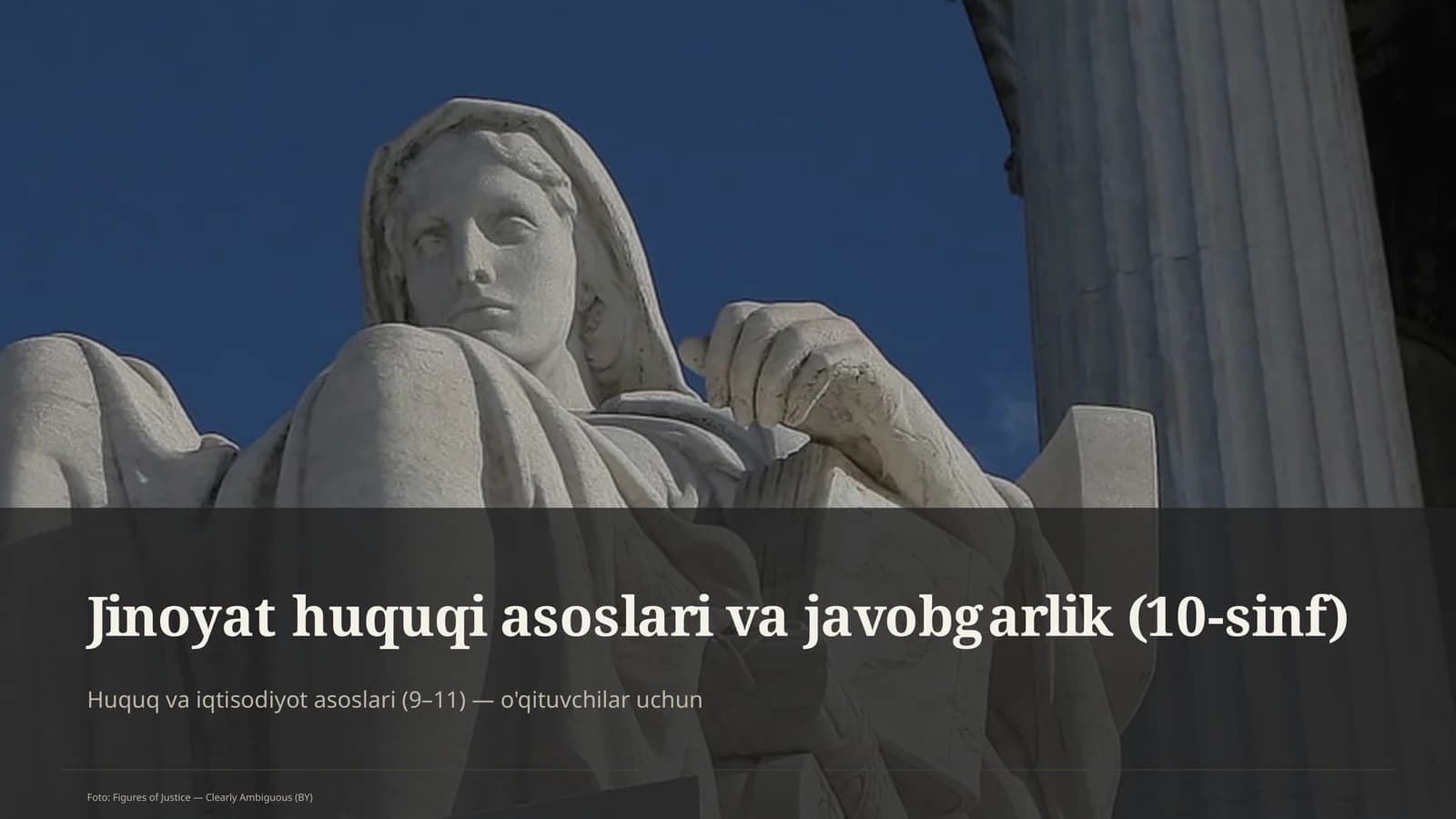 Jinoyat huquqi asoslari va javobgarlik (10-sinf)