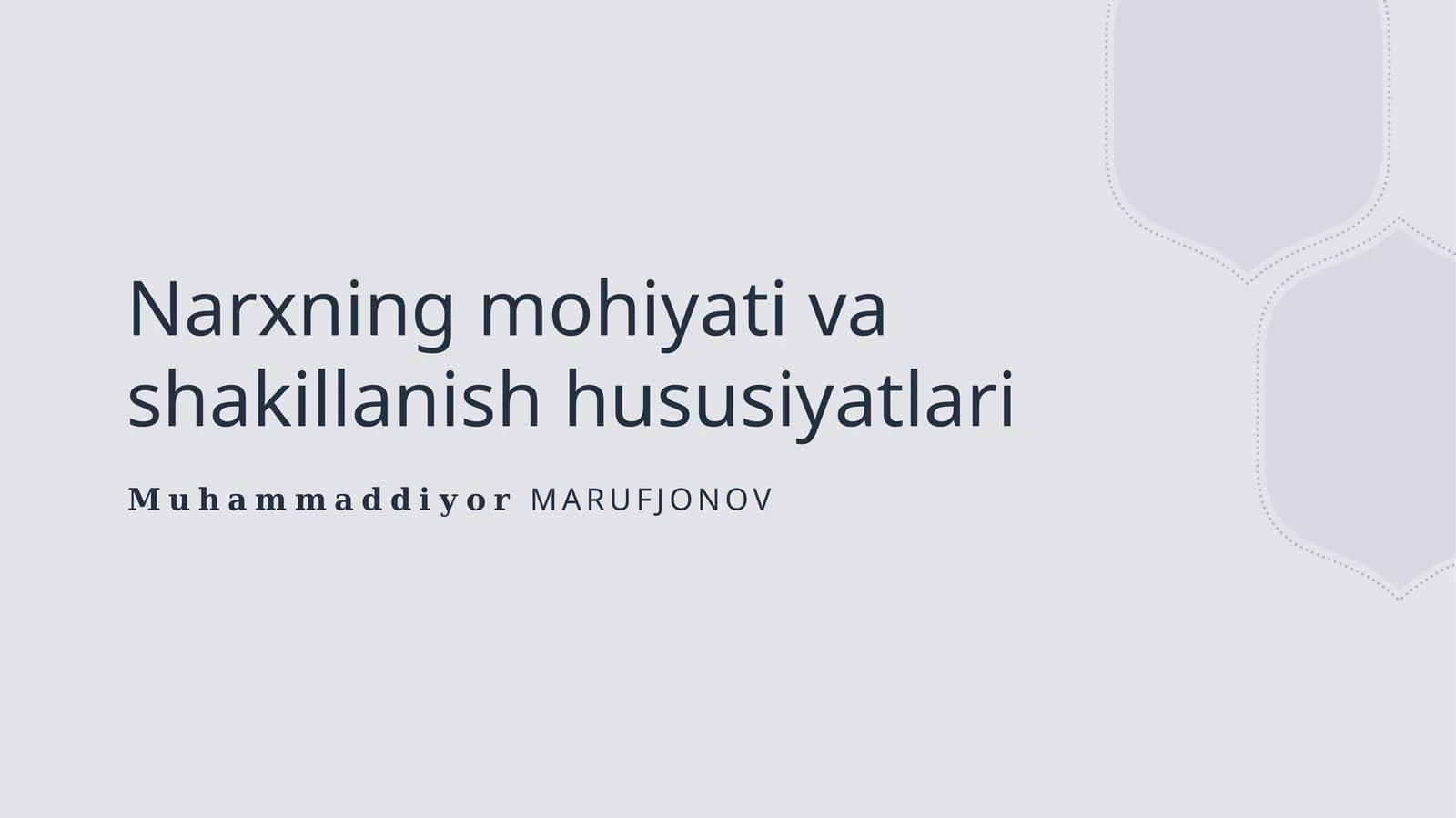 Narxning mohiyati va shakillanish hususiyatlari