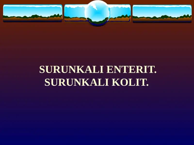 SURUNKALI ENTERIT. SURUNKALI KOLIT