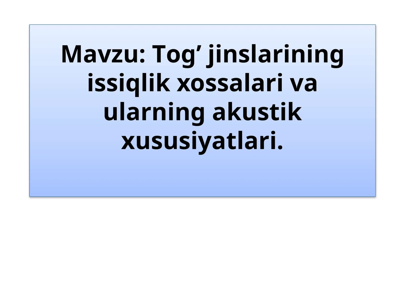 Tоg’ jinslаrining issiqlik хоssаlаri va ularninakustik xususiyatlari