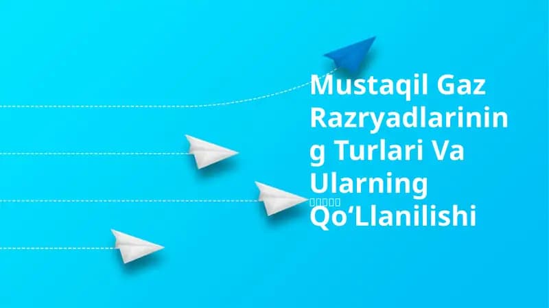 Mustaqil Gaz Razryadlarining Turlari Va Ularning QoʻLlanilishi
