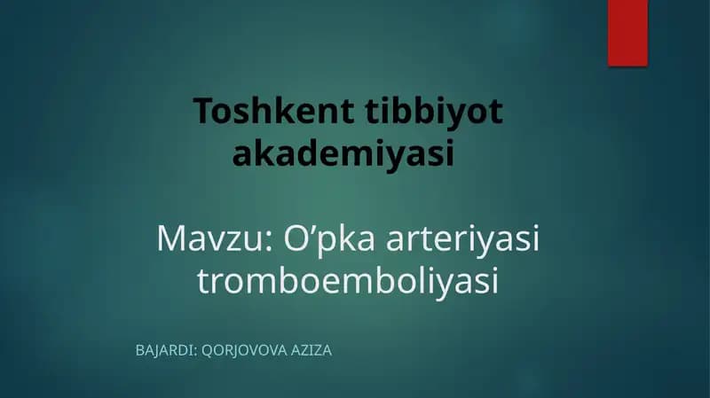 O’pka arteriyasi tromboemboliyasi