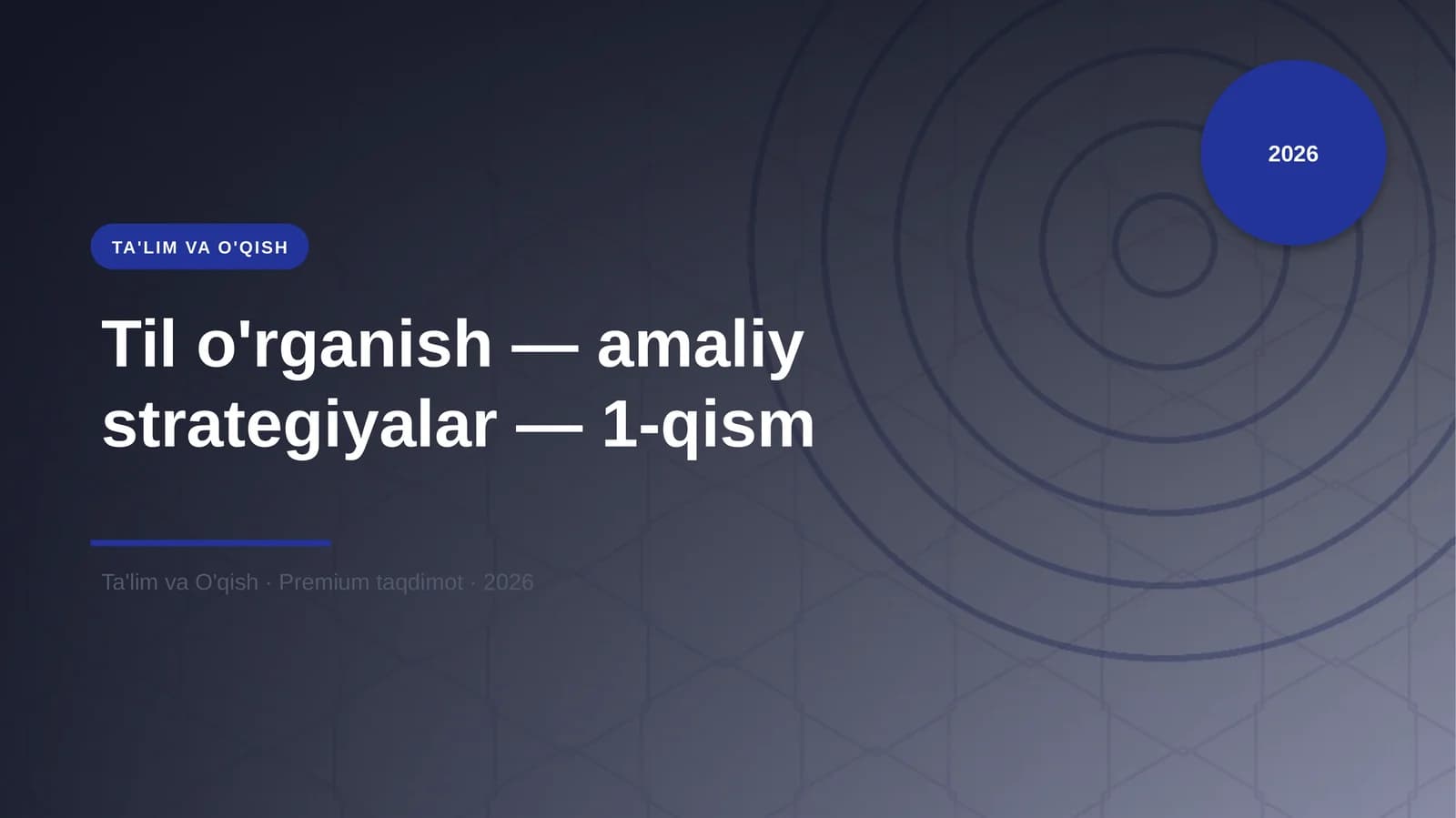 Til o'rganish — amaliy strategiyalar — 1-qism