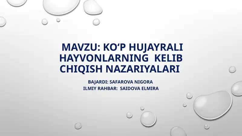 KO‘P HUJAYRALI HAYVONLARNING KELIB CHIQISH NAZARIYALARI