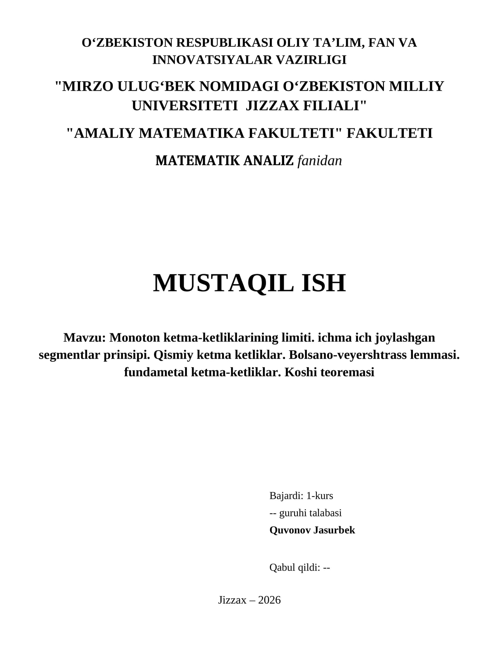 Monoton ketma-ketliklarining limiti. Ichma ich joylashgan segmentlar prinsipi. Qismiy ketma ketliklar. Bolsano-veyershtrass lemmasi. Fundametal ketma-ketliklar. Koshi teoremasi
