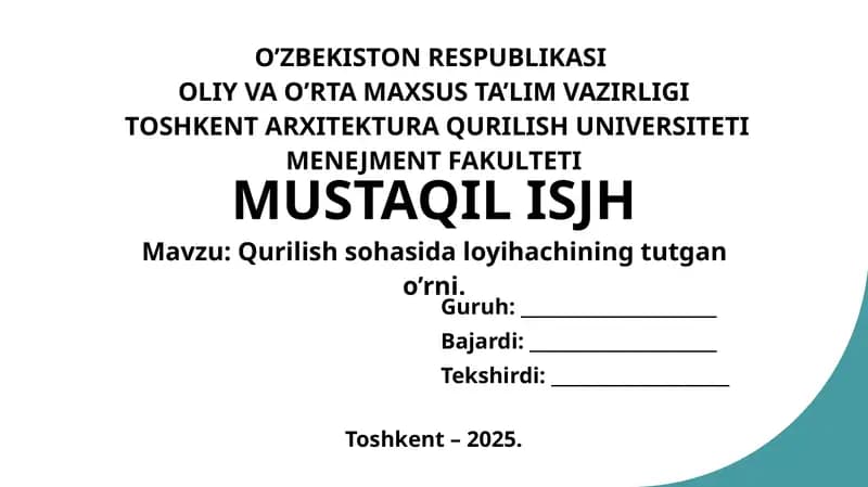 Qurilish sohasida loyihachining tutgan o’rni.