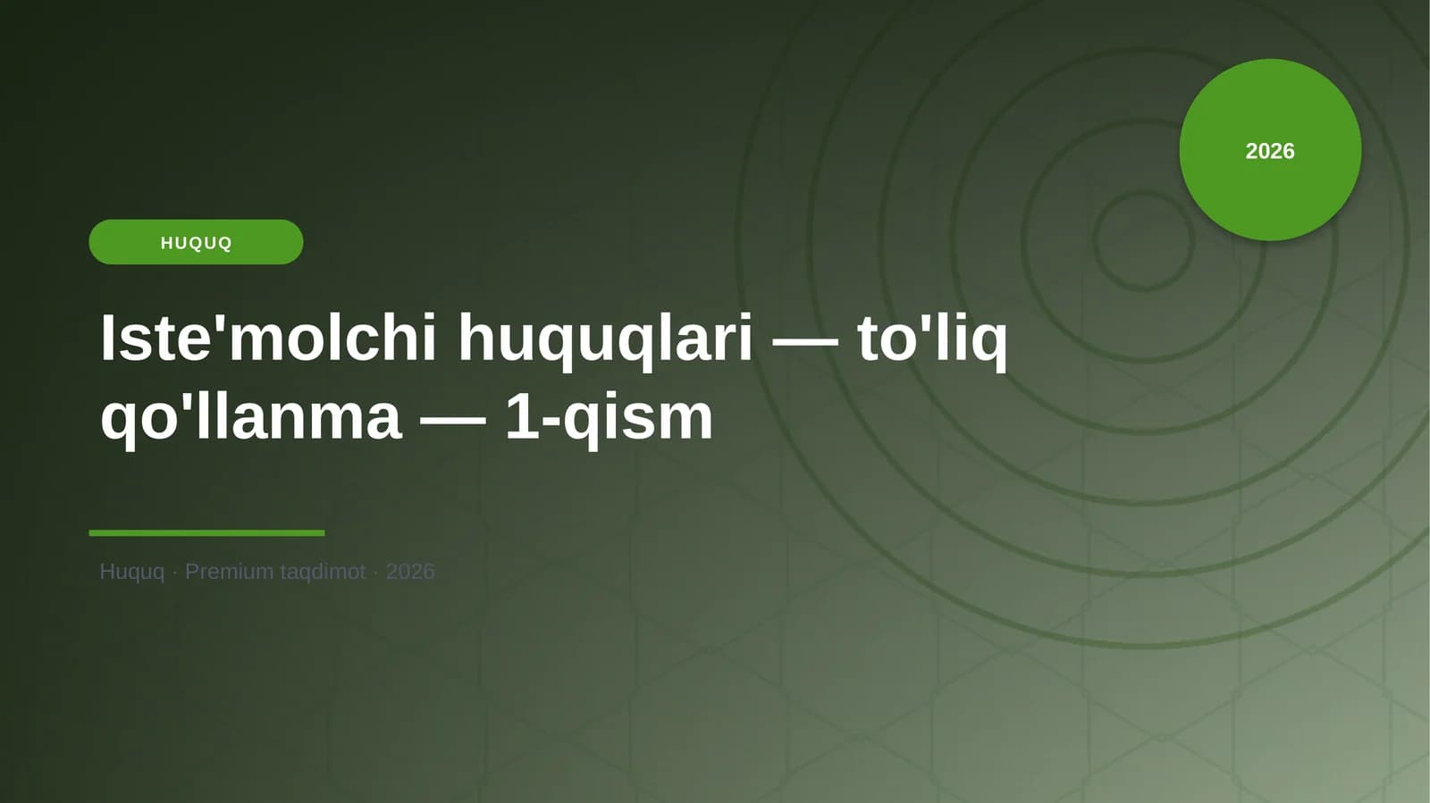 Iste'molchi huquqlari — to'liq qo'llanma — 1-qism
