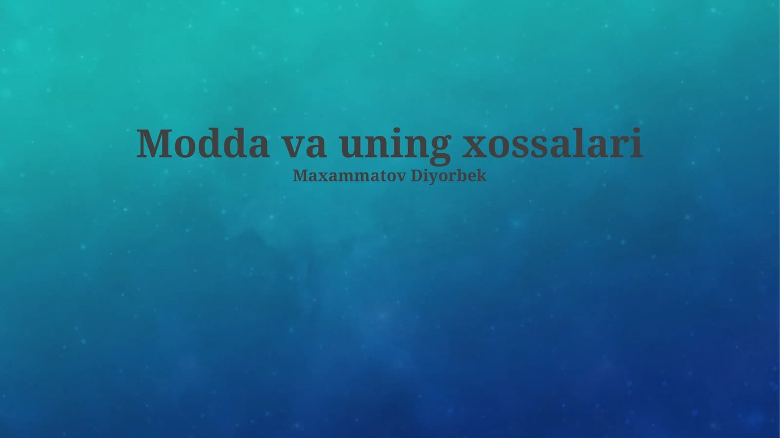 Modda va uning xossalari