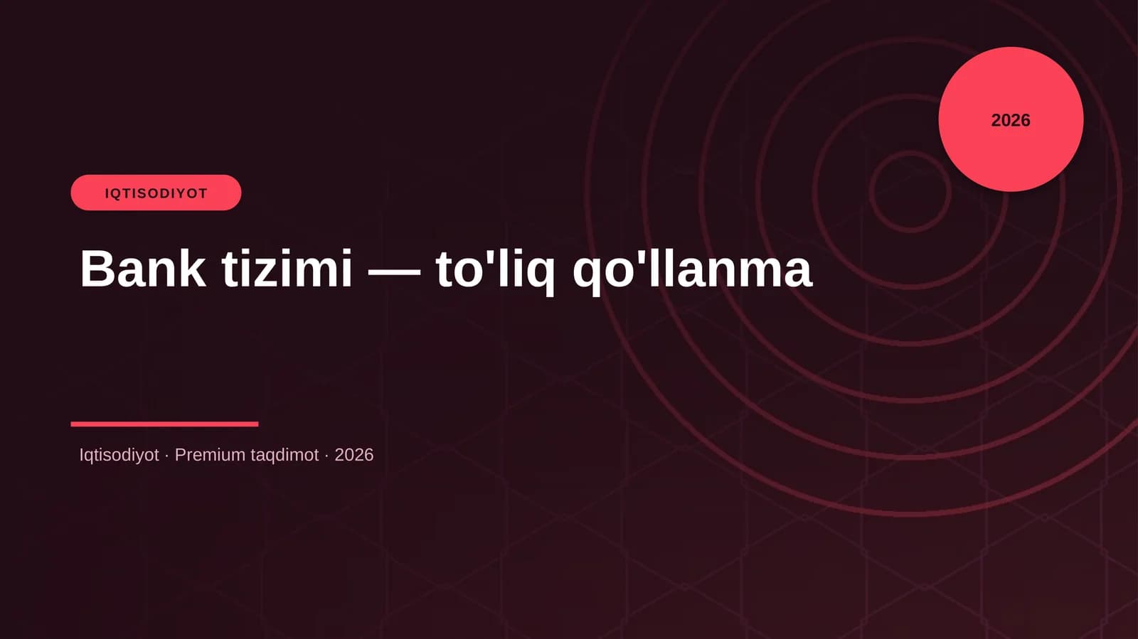 Bank tizimi — to'liq qo'llanma