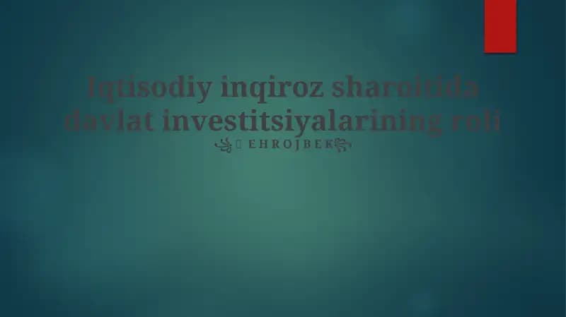 Davlat investitsiyalarining roli