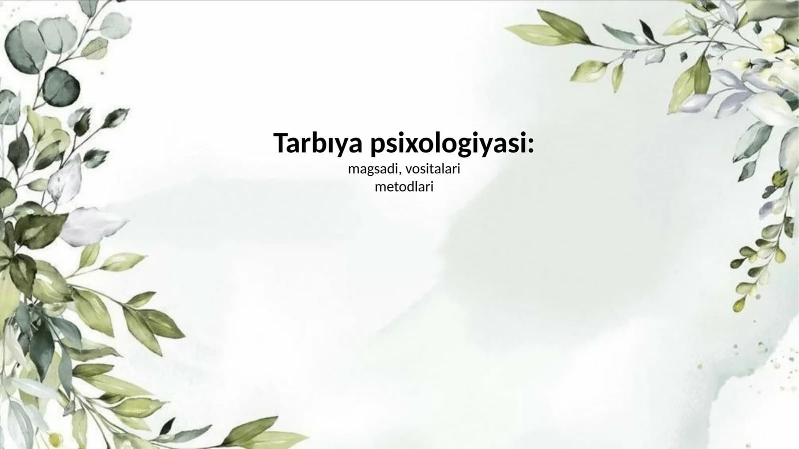 Tarbıya psixologiyasi mavzusida slayd taqdimot