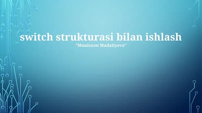 Switch strukturasi bilan ishlash