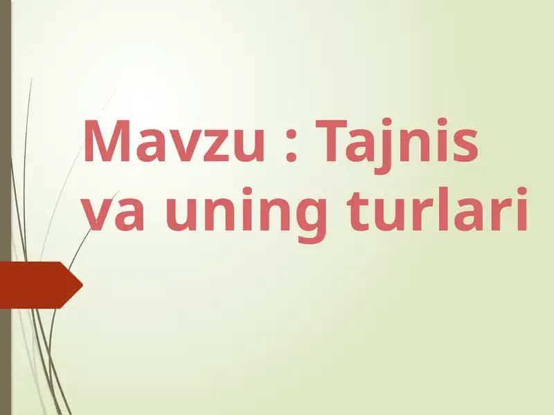 Tajnis va uning turlari