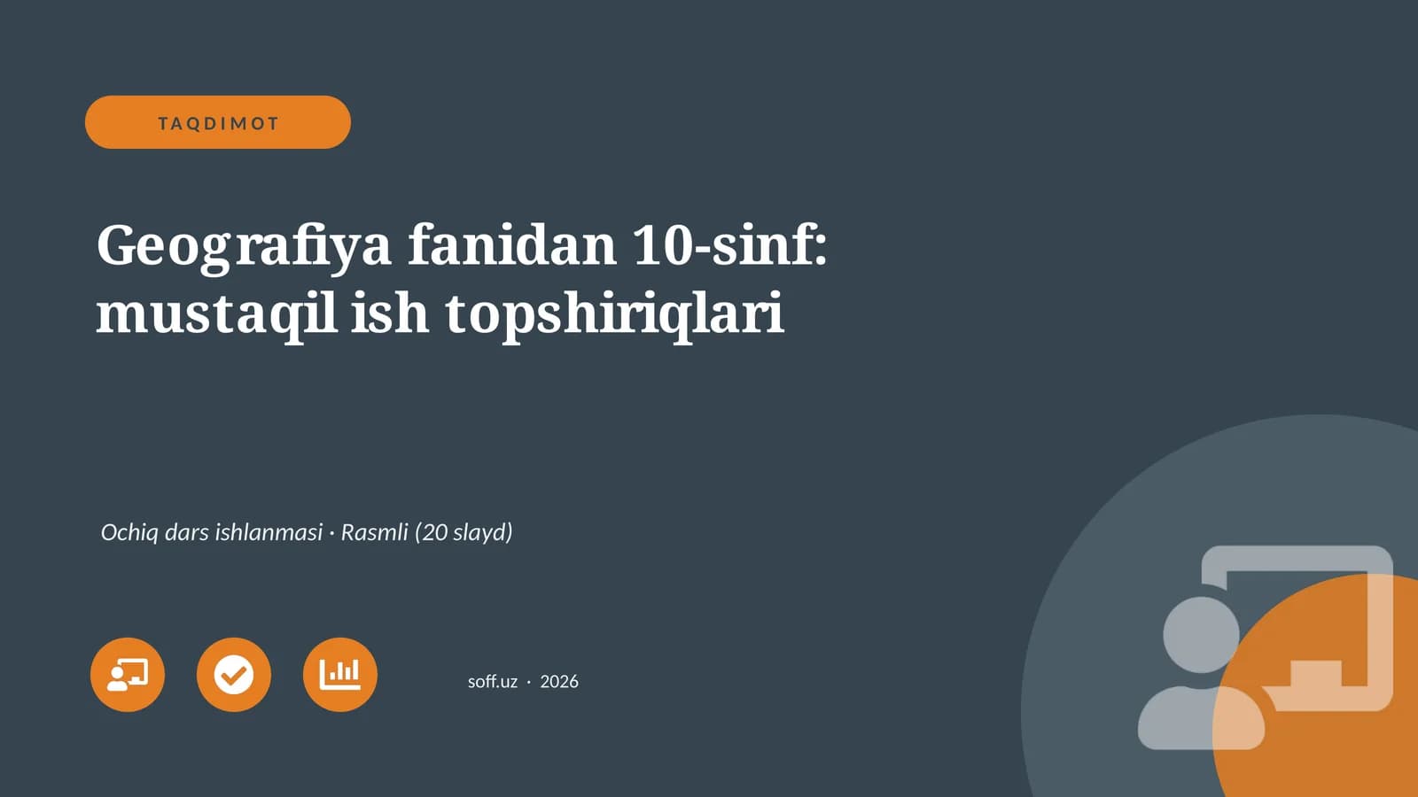 Geografiya fanidan 10-sinf: mustaqil ish topshiriqlari
