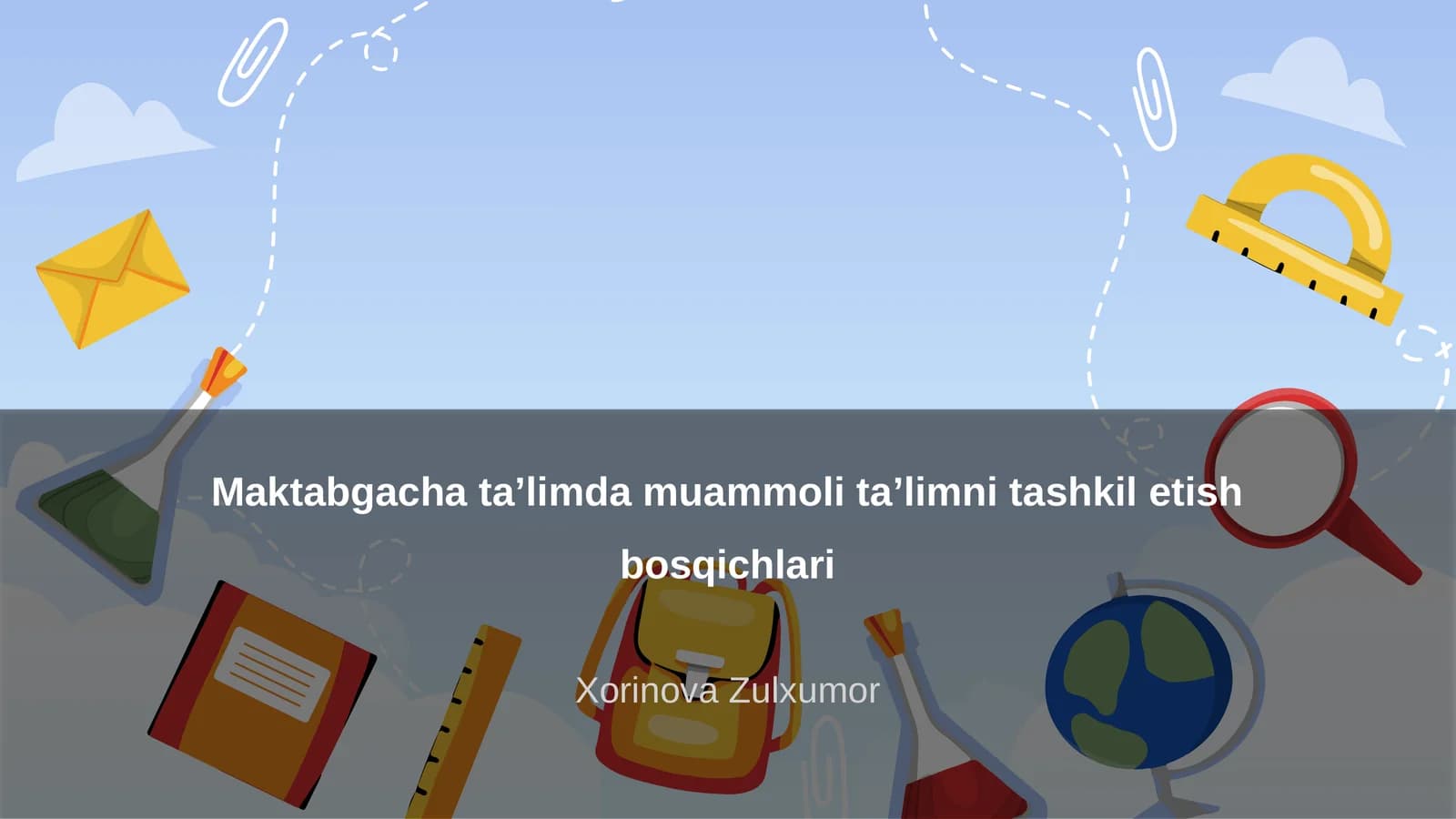 Maktabgacha ta’limda muammoli ta’limni tashkil etish bosqichlari