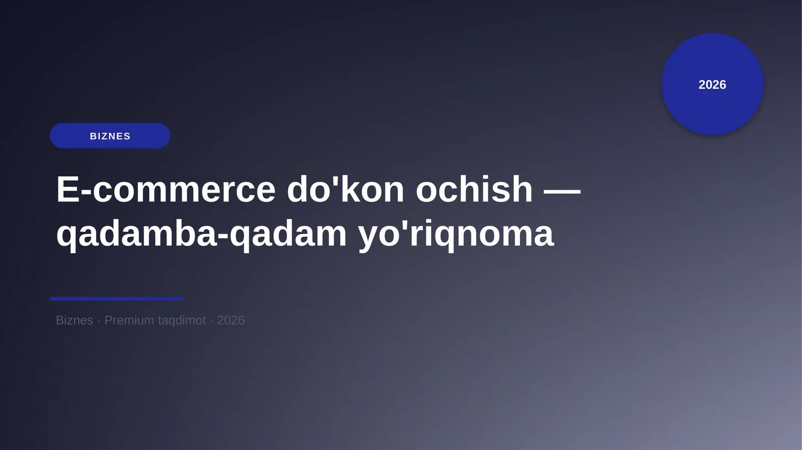 E-commerce do'kon ochish — qadamba-qadam yo'riqnoma