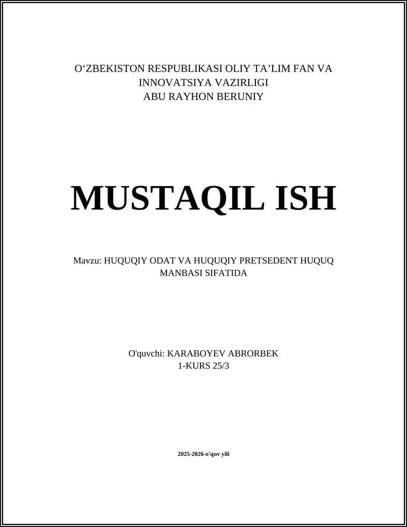 HUQUQIY ODAT VA HUQUQIY PRETSEDENT HUQUQ MANBASI SIFATIDA