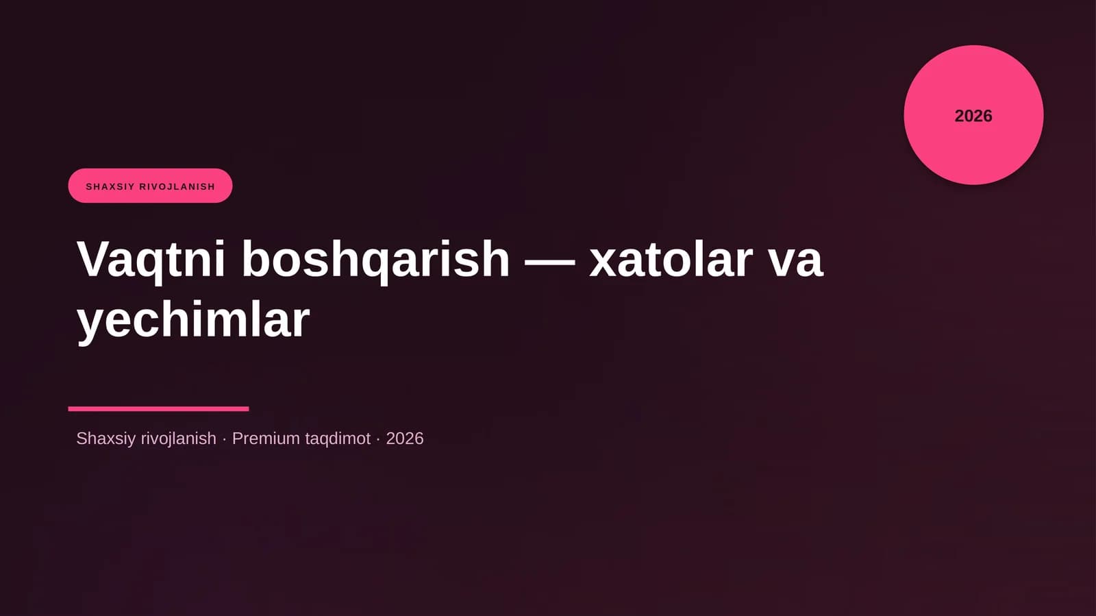 Vaqtni boshqarish — xatolar va yechimlar
