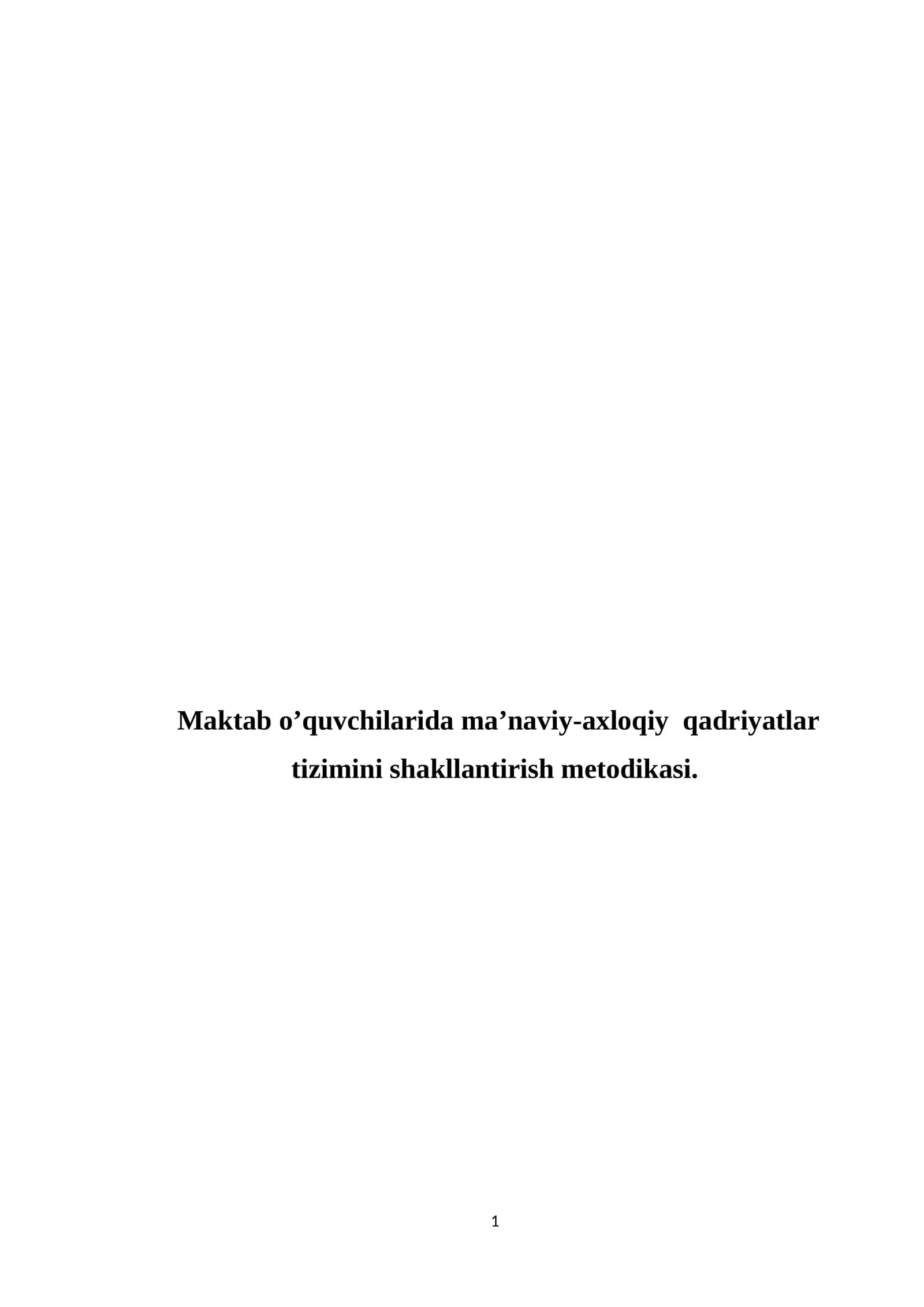 Ma’naviy-axloqiy qadriyatlarni shakllantirish metodikasi