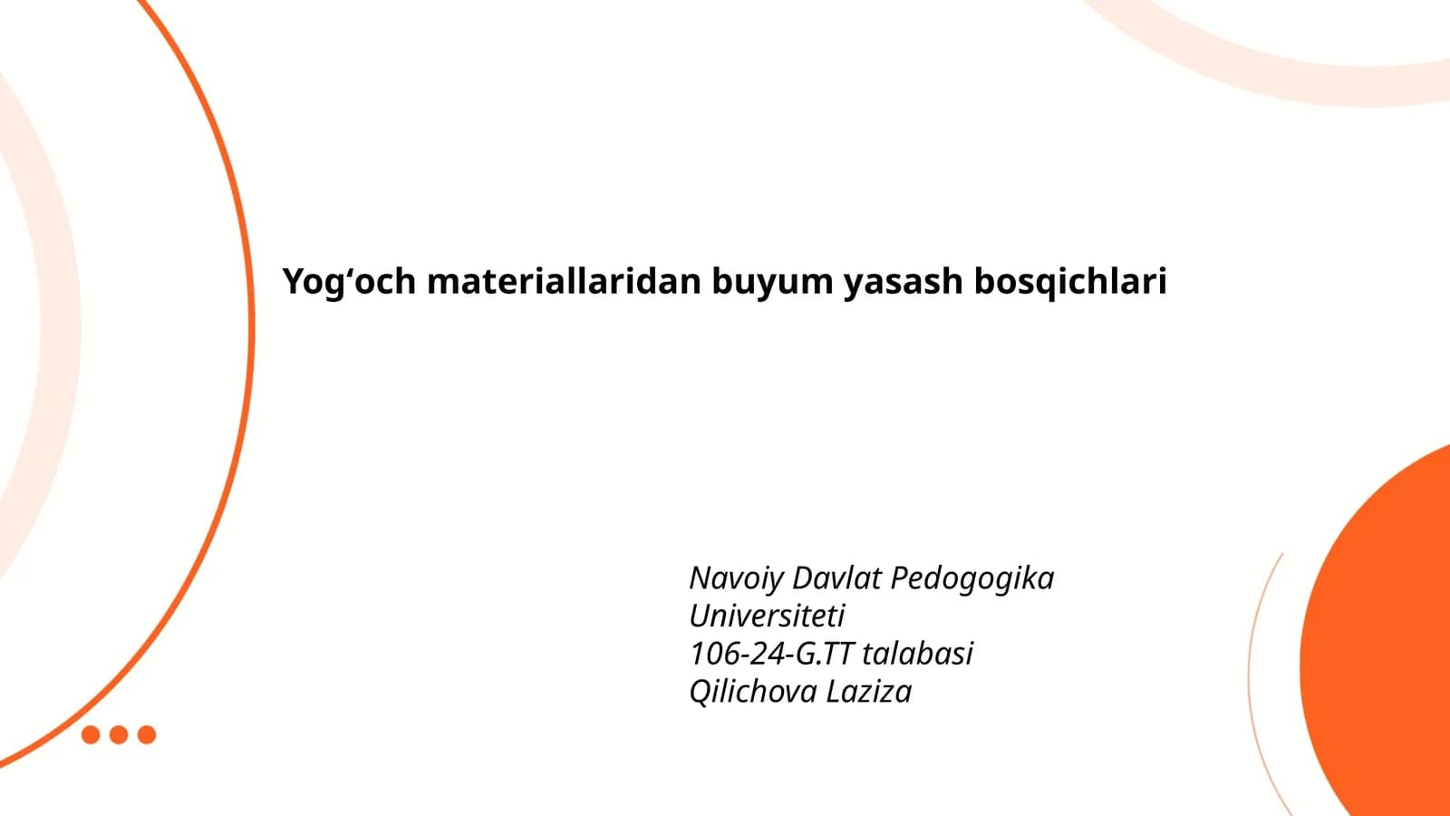 Yog‘och materiallaridan buyum yasash bosqichlari