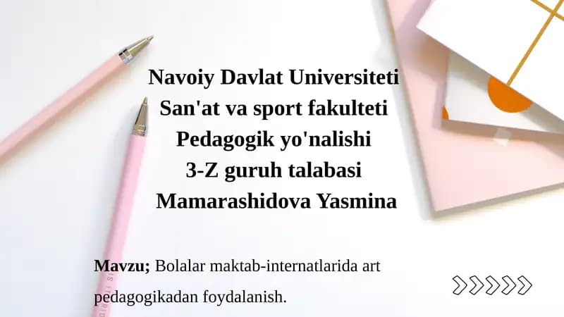 Bolalar maktab-internatlarida art  pedagogikadan foydalanish.