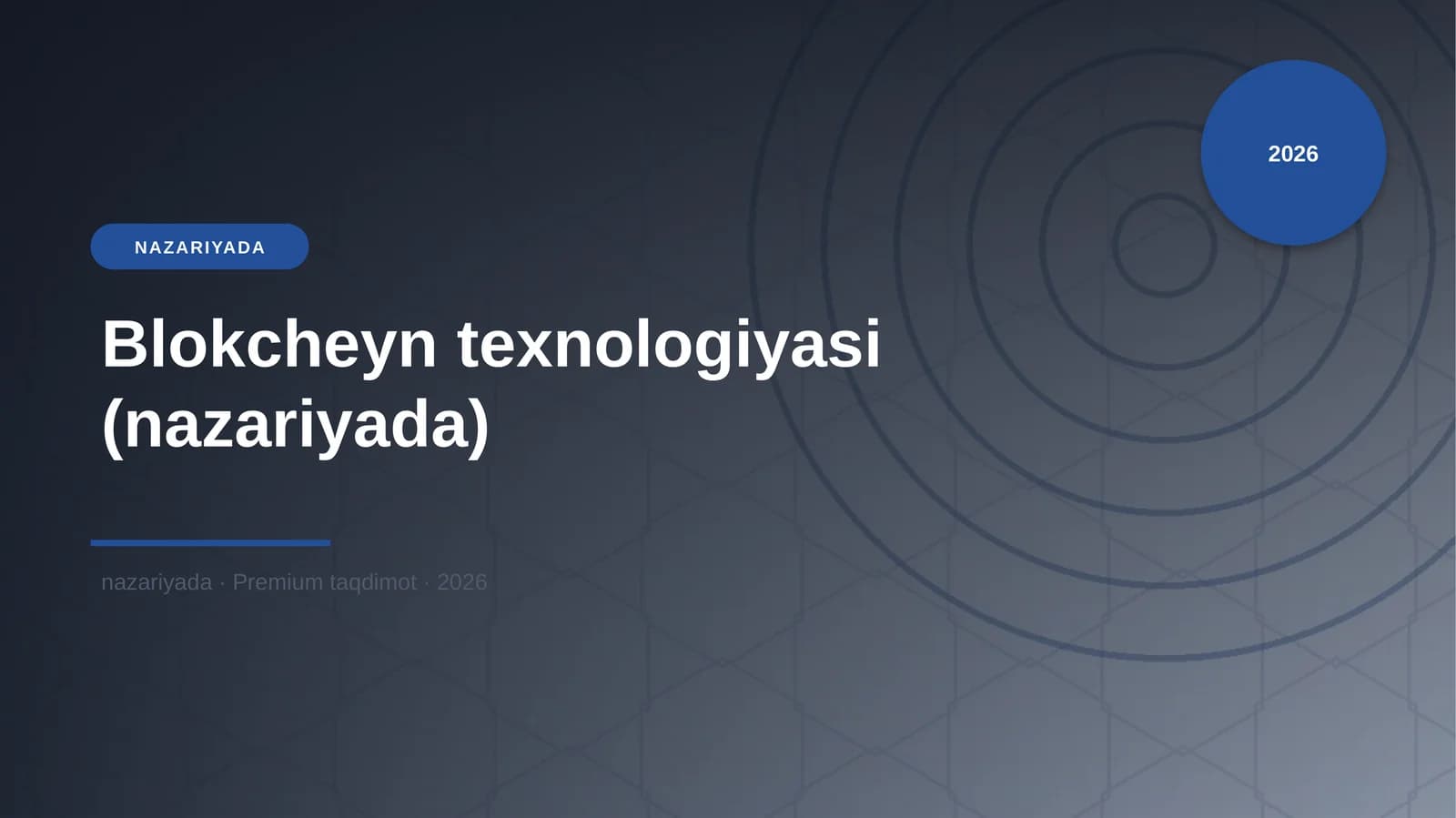 Blokcheyn texnologiyasi (nazariyada)