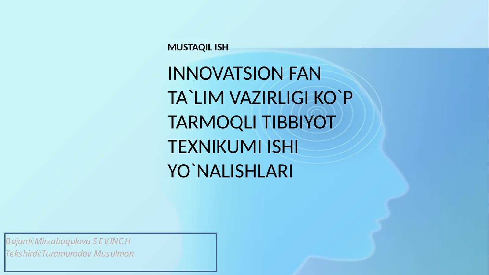 MUSTAQIL ISH INNOVATSION FAN TA`LIM VAZIRLIGI