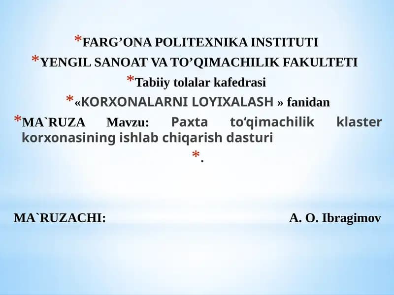 Paxtato‘qimachilik klaster korxonasining ishlab chiqarish dasturi