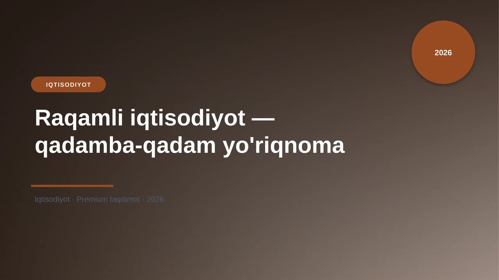Raqamli iqtisodiyot — qadamba-qadam yo'riqnoma