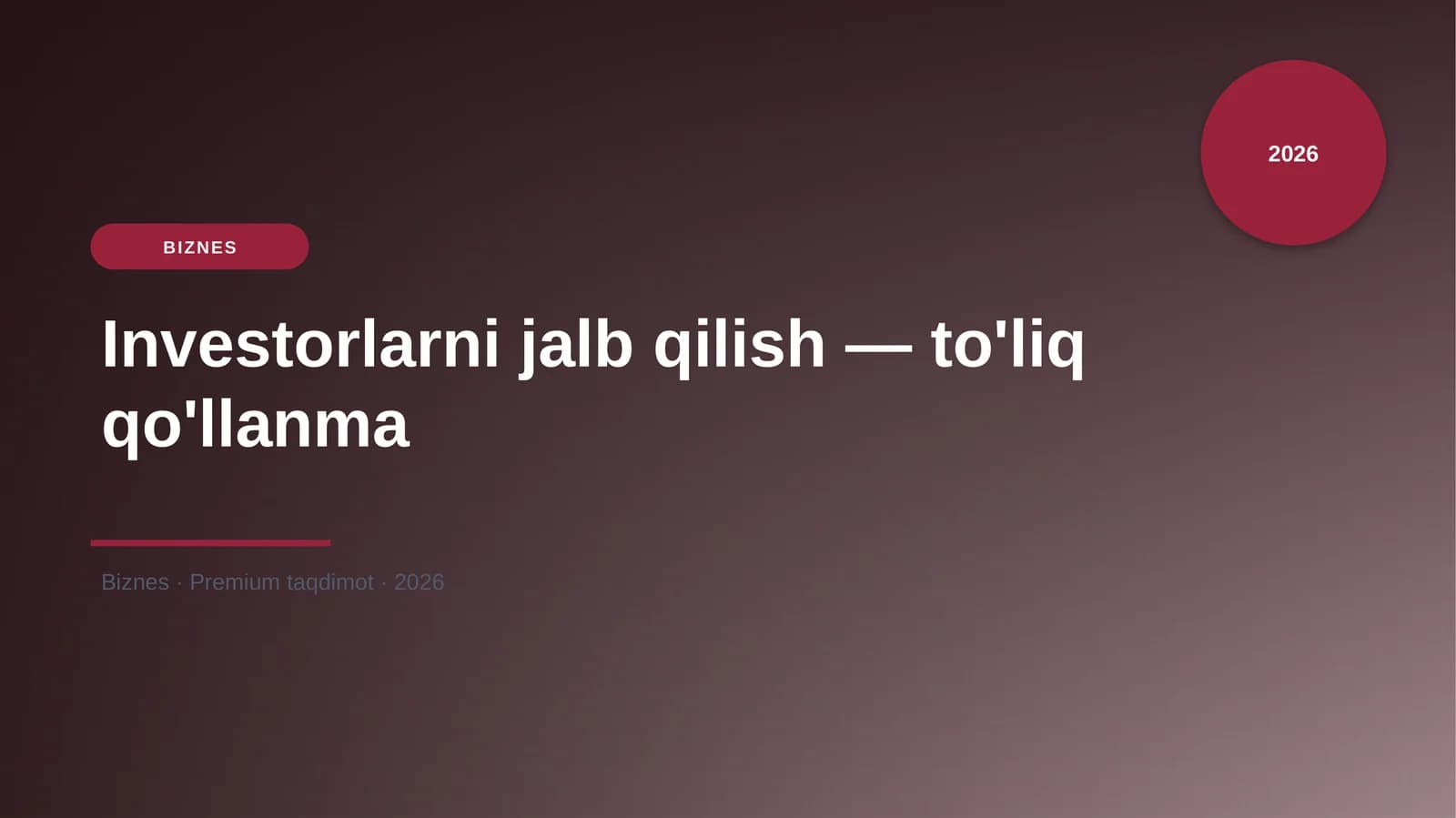 Investorlarni jalb qilish — to'liq qo'llanma