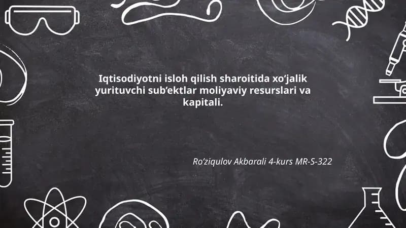 Iqtisodiyotni isloh qilish sharoitida xo‘jalik yurituvchi sub’ektlar moliyaviy resurslari va kapitali