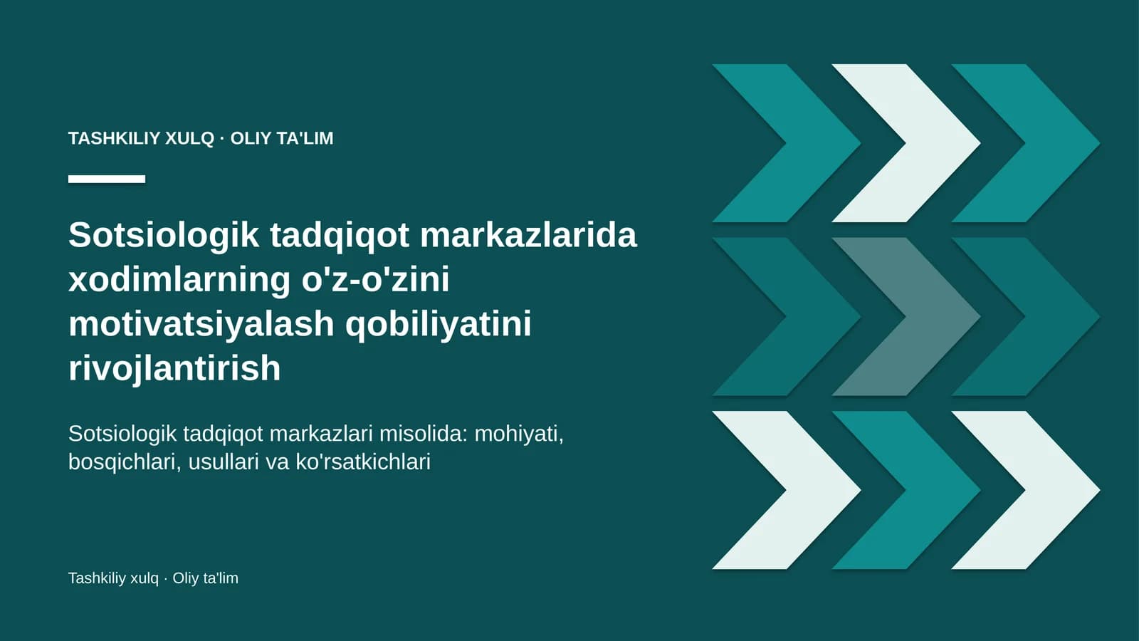 sotsiologik tadqiqot markazlarida xodimlarning o'z o'zini motivatsiyalash qobiliyatini rivojlantirish 5157