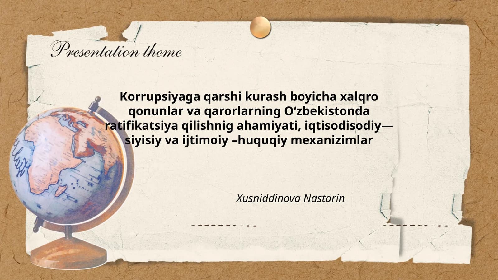 Korrupsiyaga qarshi kurash boyicha xalqro qonunlar va qarorlarning Oʻzbekistonda ratifikatsiya qilishnig ahamiyati