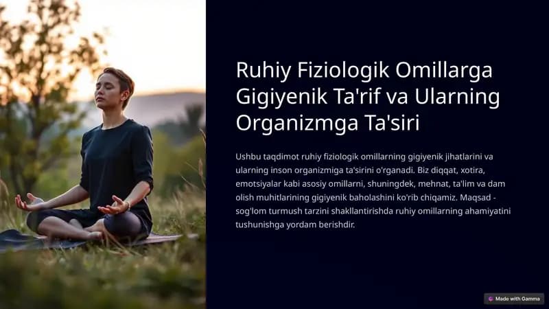 Ruhiy Fiziologik Omillarga Gigiyenik Ta'rif va Ularning Organizmga Ta'siri