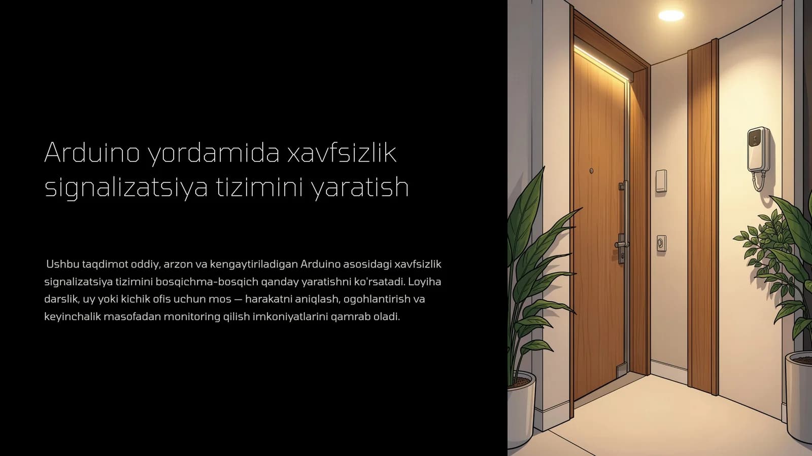 Arduino yordamida xavfsizlik signalizatsiya tizimini yaratish