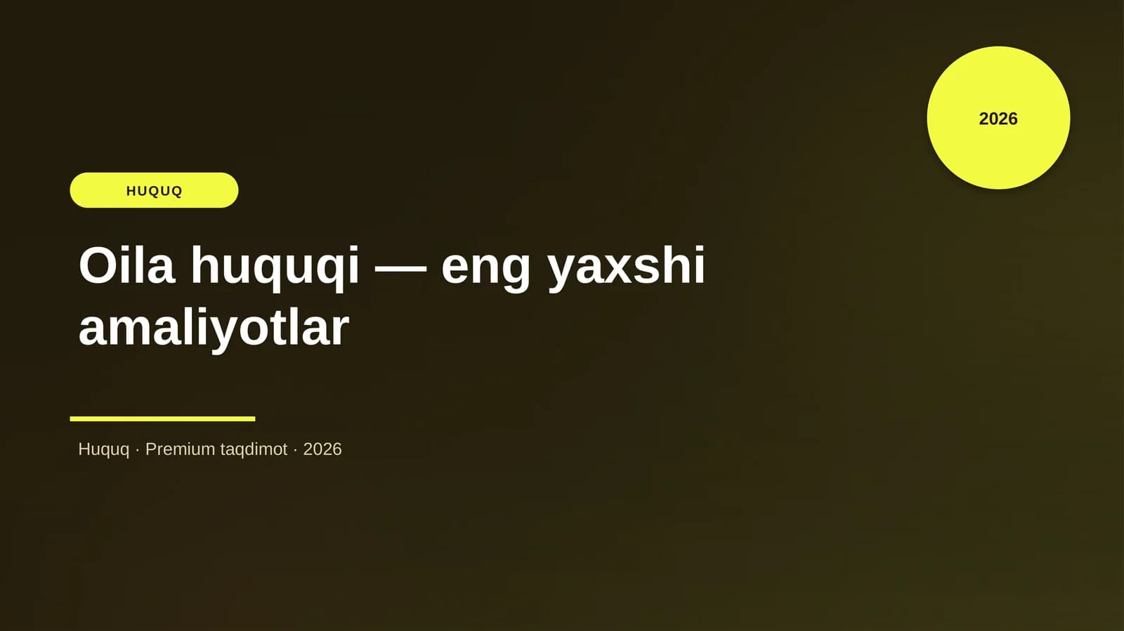 Oil huquqi - eng yaxshi amaliyotlar