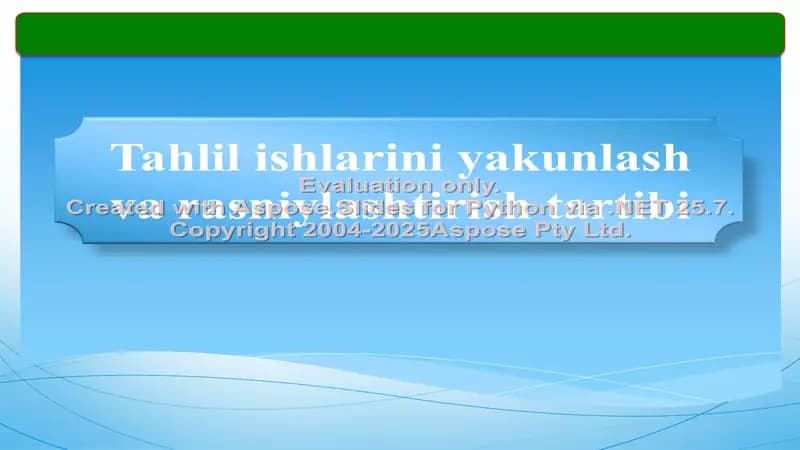 Tahlil ishlarini yakunlash va rasniylashtirish tartibi