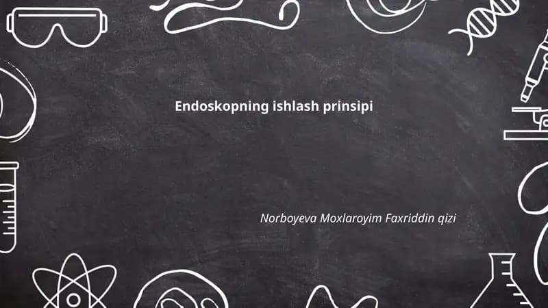 Endoskopning ishlash prinsipi