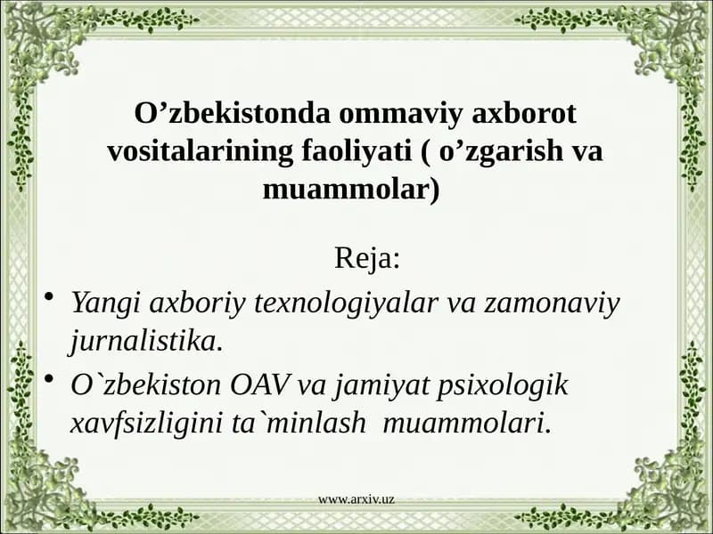 O’zbekistonda ommaviy axborot vositalarining faoliyati ( o’zgarish va muammolar)