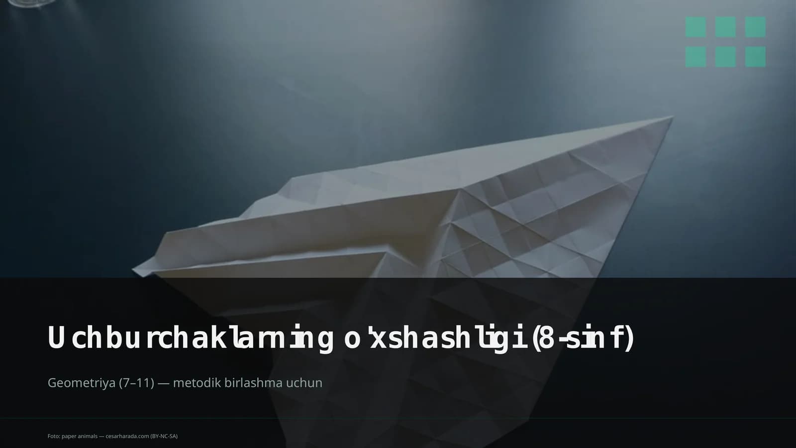 Uchburchaklarning o'xshashligi (8-sinf)