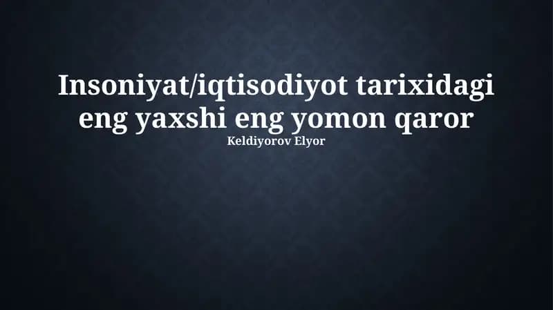 Madaniyatdagi eng yaxshi qarorlar