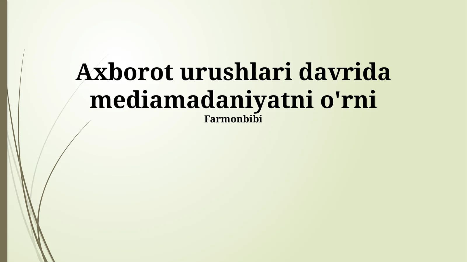 Axborot urushlari davrida mediamadaniyatni o'rni