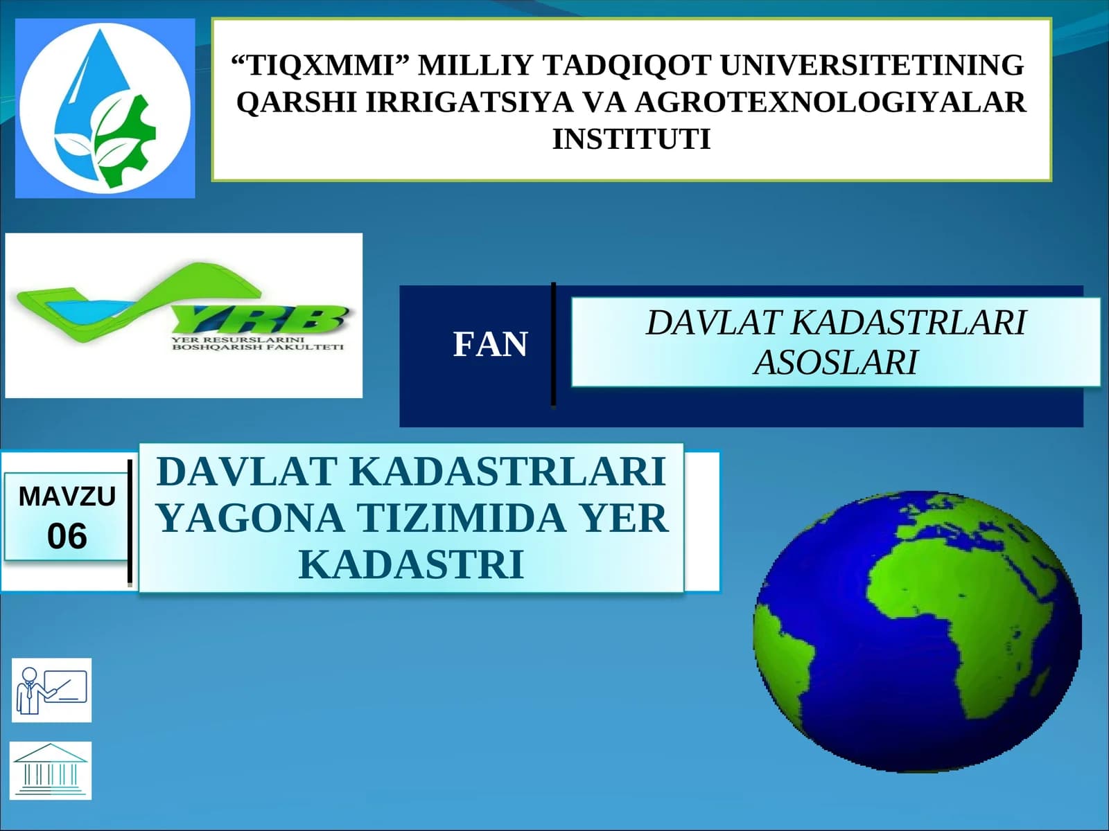 DAVLAT KADASTRLARI YAGONA TIZIMIDA YER KADASTRI