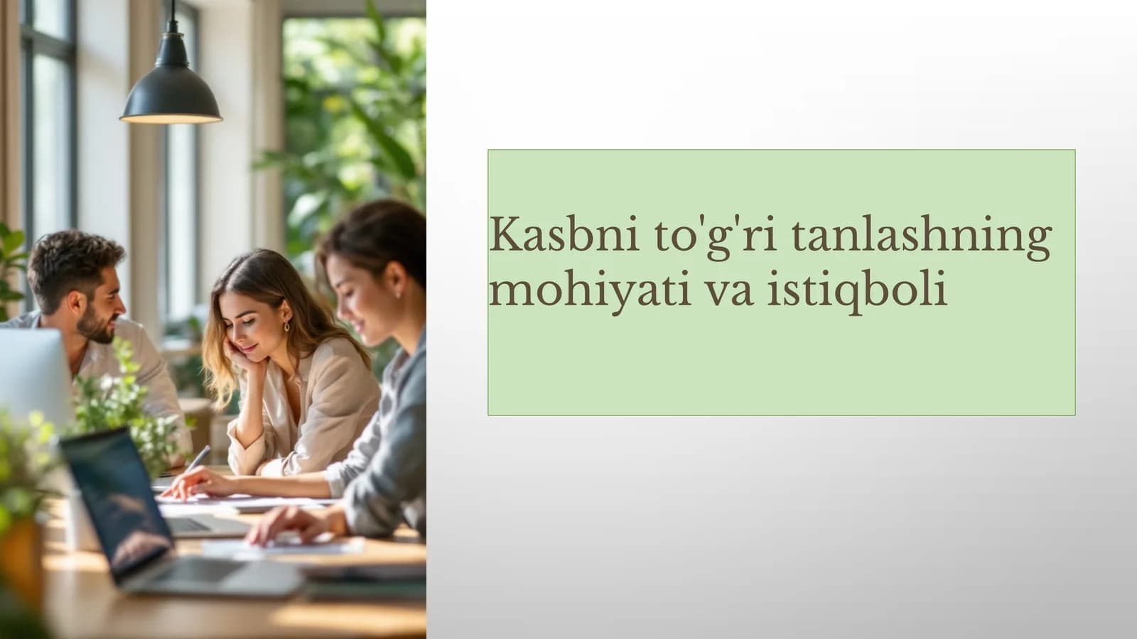 Kasbnito'g'ri tanlashning mohiyati va istiqboli