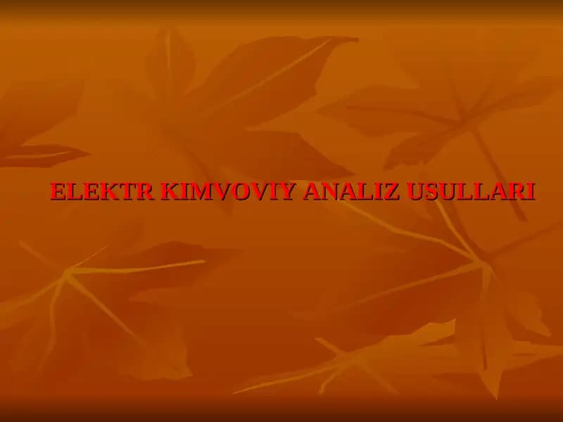 ELEKTR KIMVOVIY ANALIZ USULLARI