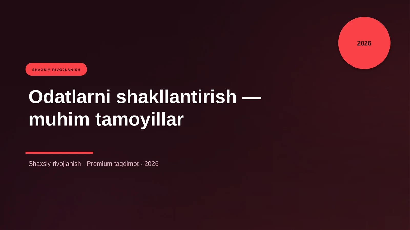 Odatlarni shakllantirish — muhim tamoyillar