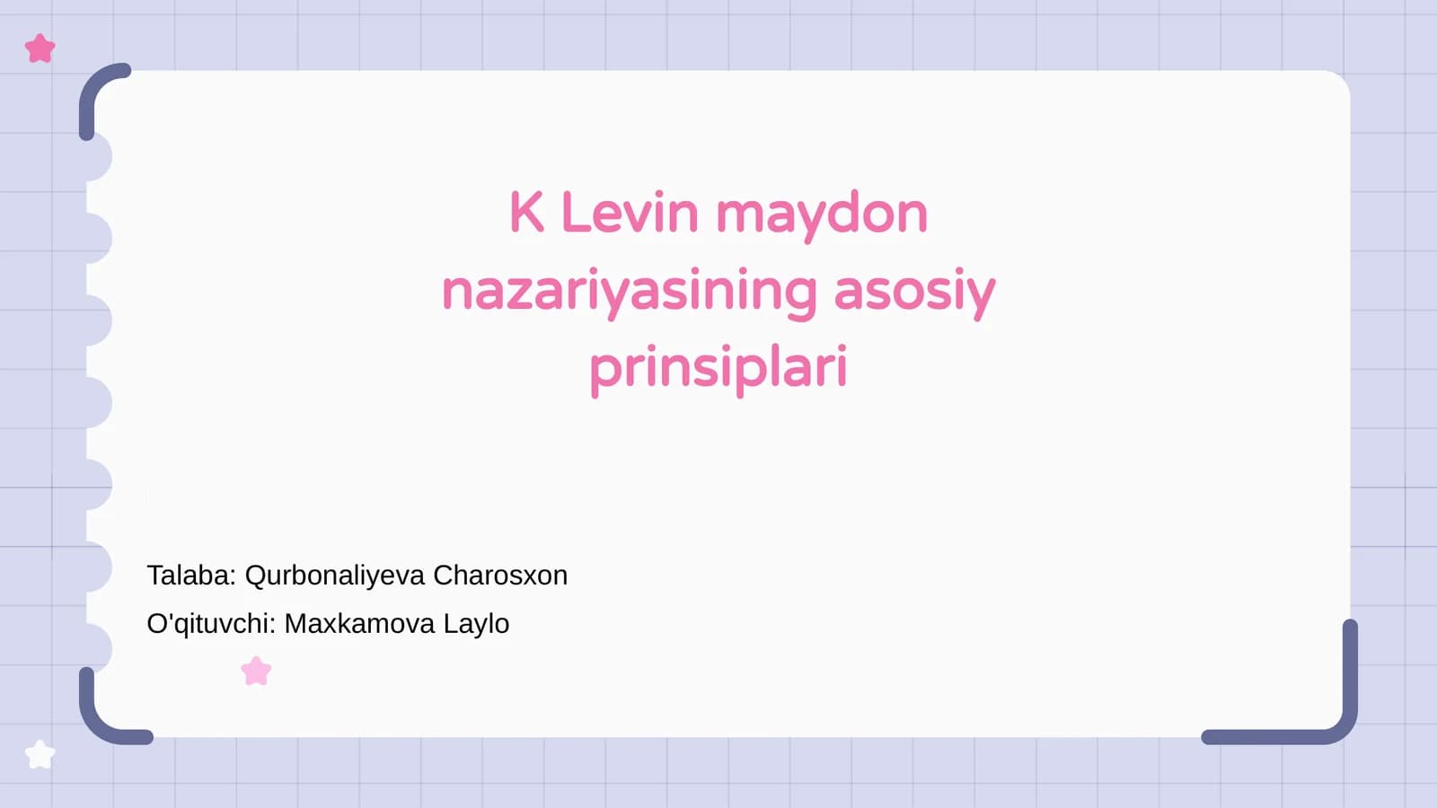 K Levin maydon nazariyasining asosiy prinsiplari