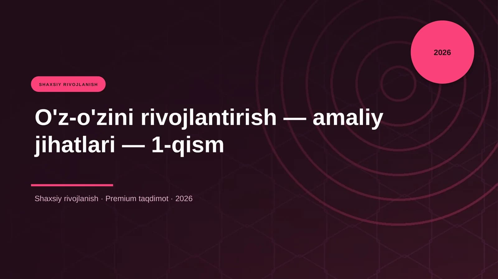 O'z-o'zini rivojlantirish — amaliy jihatlari — 1-qism