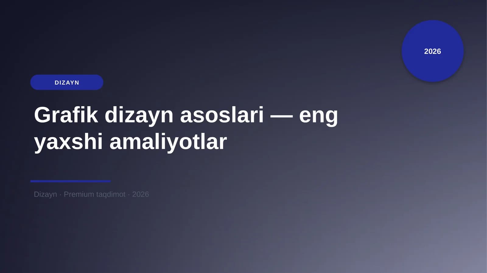 Grafik dizayn asoslari — eng yaxshi amaliyotlar