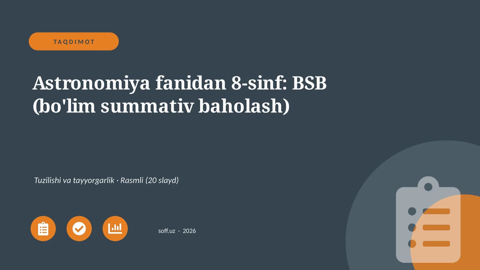 Astronomiya fanidan 8-sinf: BSB (bo'lim summativ baholash)